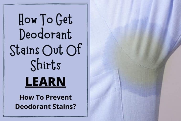 How Get Deodorant Stains Out Of Shirts -Try These Effective Solutions